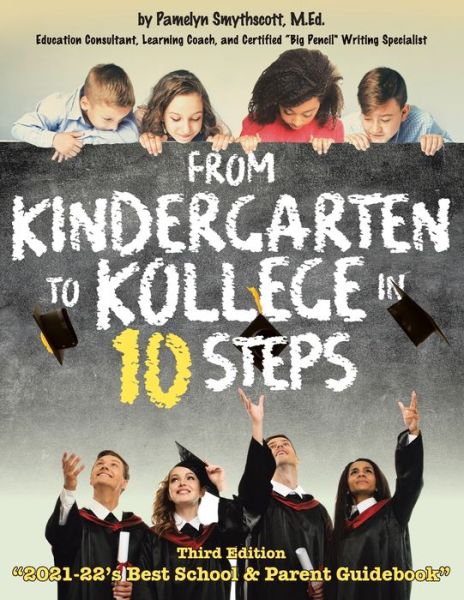 Cover for M Ed Pamelyn Smythscott · From Kindergarten to Kollege in 10 Steps (Paperback Book) (2022)