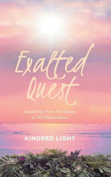 Cover for Kindred Light · Exalted Quest (Hardcover Book) (2022)