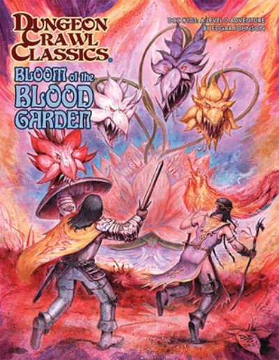 Cover for Edgar Johnson · Dungeon Crawl Classics #103: Bloom of the Blood Garden - DCC DUNGEON CRAWL CLASSICS (Paperback Book) (2024)