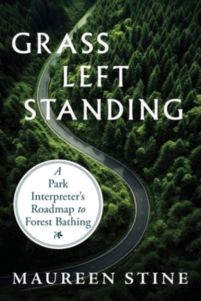 Cover for Maureen Stine · Grass Left Standing (Book) (2024)