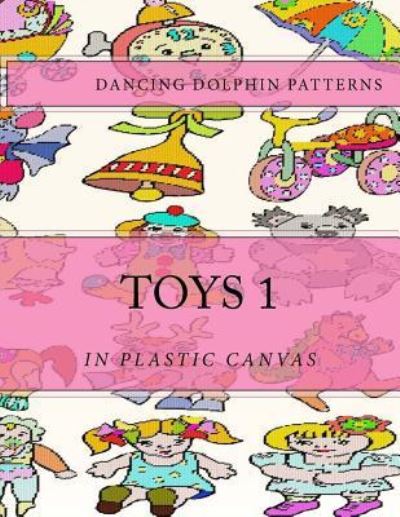 Cover for Dancing Dolphin Patterns · Toys 1 (Paperback Book) (2017)