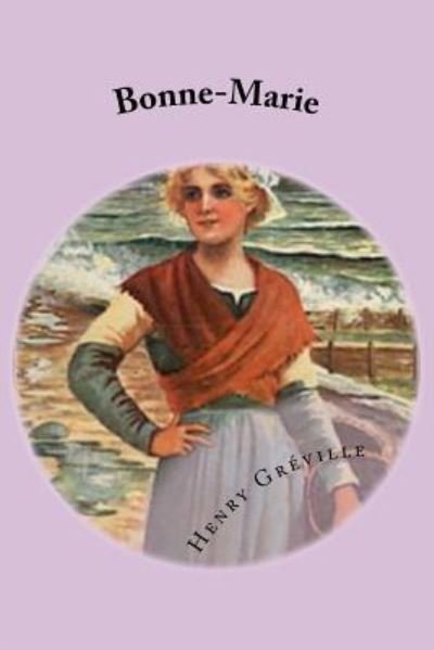 Cover for Henry Greville · Bonne-Marie (Paperback Book) (2017)