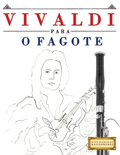 Cover for Easy Classical Masterworks · Vivaldi Para O Fagote (Taschenbuch) (2018)