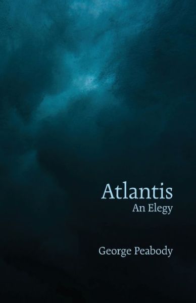 Cover for George Peabody · Atlantis (Paperback Book) (2022)