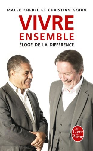 Cover for Malek Chebel · Vivre ensemble: E&lt;loge de la difference (Taschenbuch) [French edition] (2013)