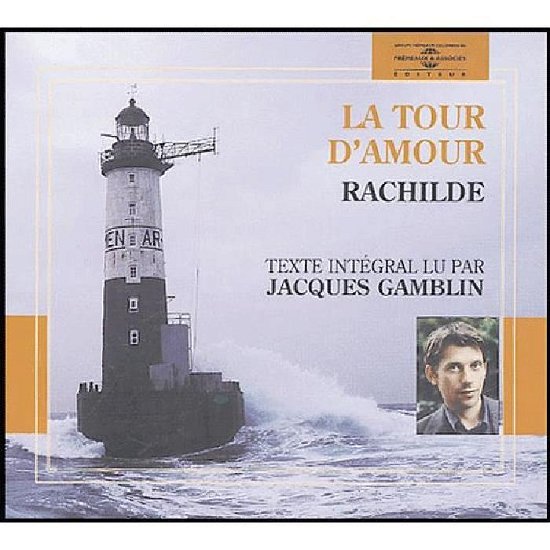 Cover for Jacques Gamblin · La Tour D'amour by Rachilde (CD) [Box set] (2004)