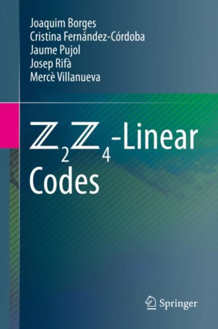 Cover for Joaquim Borges · Z2Z4-Linear Codes (Hardcover Book) [2022 edition] (2022)