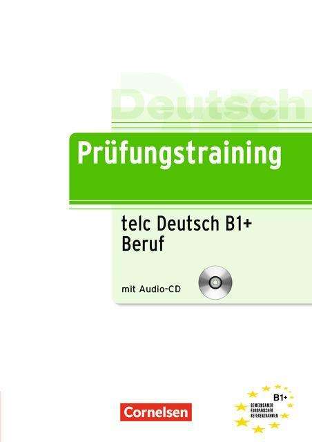 Cover for Dieter Maenner · Deutsch Prüfungstraining telc B1+ Beruf (Book)