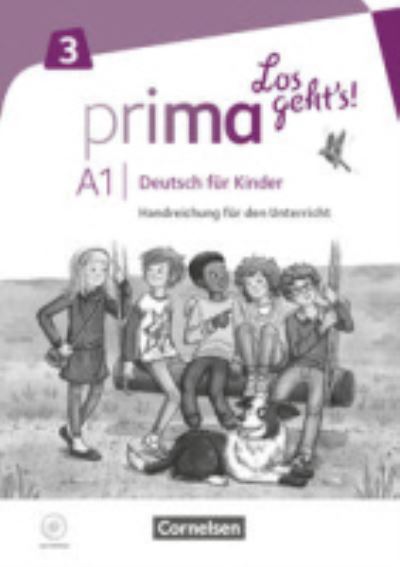 Cover for Cornelsen Verlag GmbH · Prima - Los geht's! Band 3 - Handreichungen für den Unterricht mit Kopiervorlagen und Audio-CD (Paperback Book) (2020)