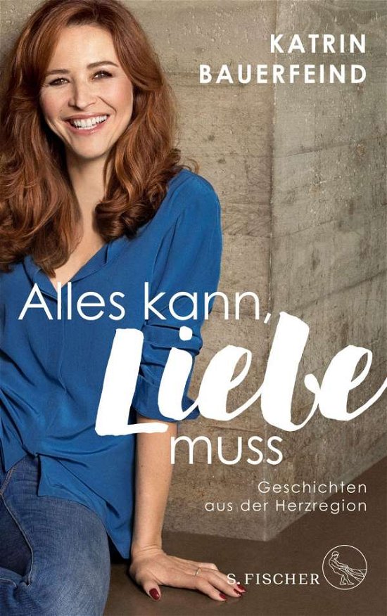 Cover for Bauerfeind · Alles kann, Liebe muss (Book)