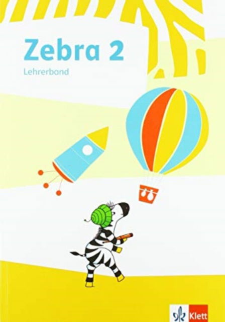 Cover for Klett Ernst /Schulbuch · Zebra 2. Lehrerband zum Verbrauchsmaterial Klasse 2 (Pamphlet) (2018)