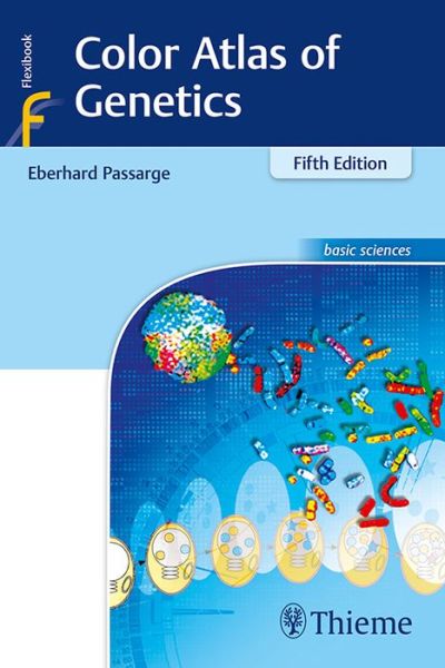 Color Atlas of Genetics - Eberhard Passarge - Books - Thieme Publishing Group - 9783132414402 - December 13, 2017