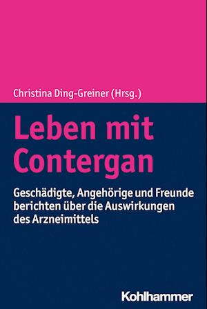 Cover for Christina Ding-Greiner · Leben MIT Contergan (Book) (2022)