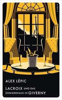 Cover for Alex LÃ©pic · Red Eye / Lacroix und das Sommerhaus in Giverny (Gebundenes Buch) (2021)