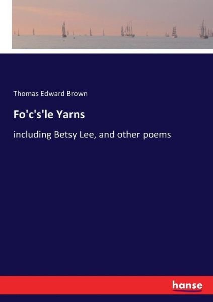 Cover for Brown · Fo'c's'le Yarns (Bok) (2017)