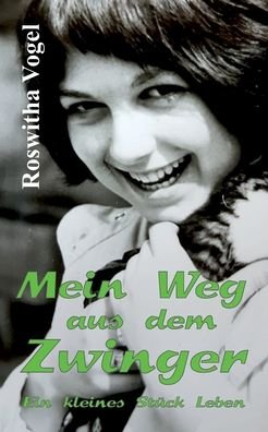 Cover for Vogel · Mein Weg aus dem Zwinger (Book) (2020)