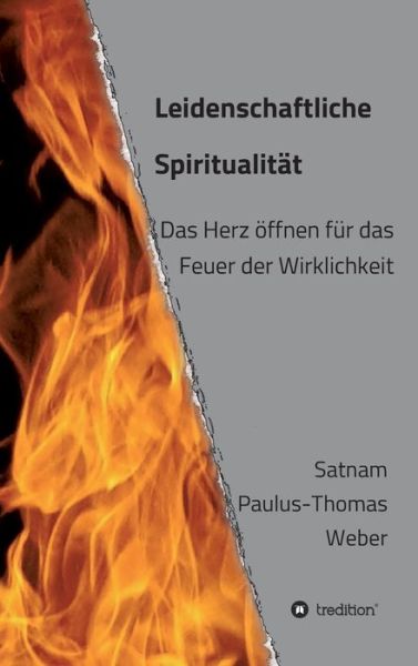 Cover for Dr Habil Satnam Paulus-Thomas Weber · Leidenschaftliche Spiritualitat (Innbunden bok) (2021)