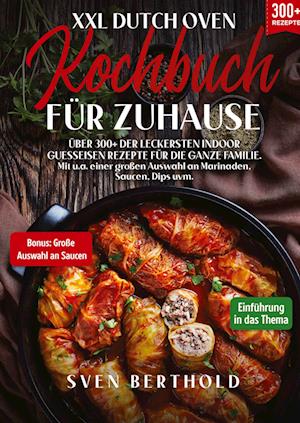 Cover for Sven Berthold · XXL Dutch Oven Kochbuch für Zuhause (Book) (2023)