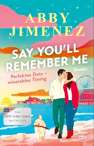 Cover for Abby Jimenez · Say You’ll Remember Me (Book) (2025)