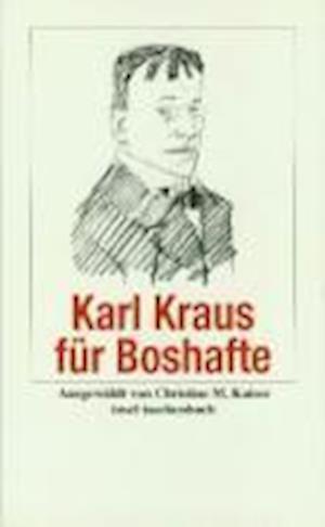 Cover for Karl Kraus · Insel Tb.3240 Karl Kraus FÃ¼r Boshafte (Book)