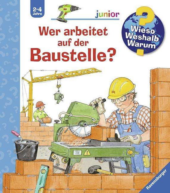 Wer arbeitet auf der Baustelle? - Andrea Erne - Merchandise - Ravensburger Verlag GmbH - 9783473326402 - March 30, 2015