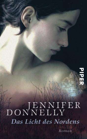 Piper.04840 Donn.Licht d.Nordens - Jennifer Donnelly - Books -  - 9783492248402 - 