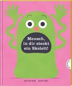 Cover for Idan Ben-Barak · Mensch in dir steckt ein Skelett! (Hardcover Book) (2021)