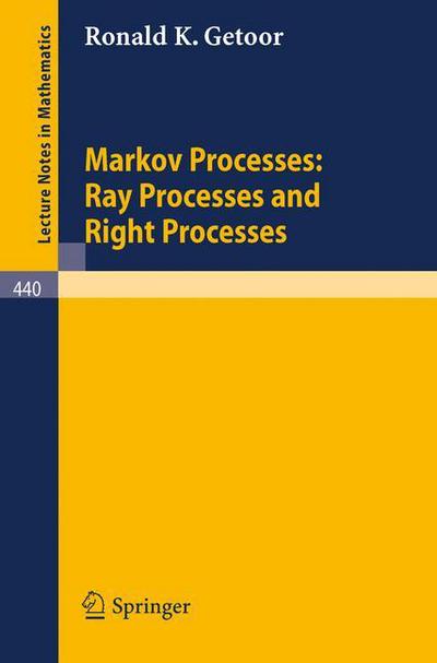 Cover for R. K. Getoor · Markov Processes: Ray Processes and Right Processes - Lecture Notes in Mathematics (Paperback Book) (1975)