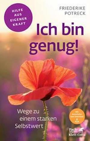 Cover for Friederike Potreck · Ich bin genug! (Fachratgeber Klett-Cotta) (Paperback Book) (2021)