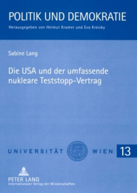 Cover for Sabine Lang · Die USA Und Der Umfassende Nukleare Teststopp-Vertrag - Politik Und Demokratie (Paperback Book) [German edition] (2008)