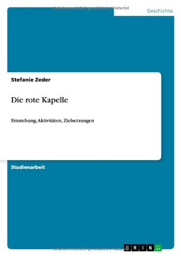 Die rote Kapelle - Zeder - Bøker - GRIN Verlag - 9783640920402 - 7. august 2013