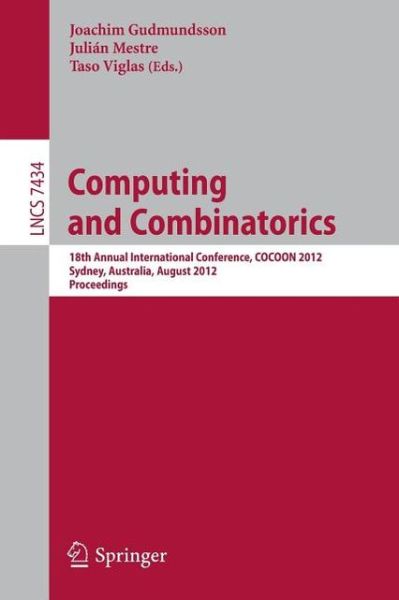 Cover for Joachim Gudmundsson · Computing and Combinatorics - Lecture Notes in Computer Science / Theoretical Computer Science and General Issues (Paperback Book) (2012)