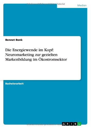 Cover for Bonk · Die Energiewende im Kopf:Neuromark (Book) [German edition] (2013)