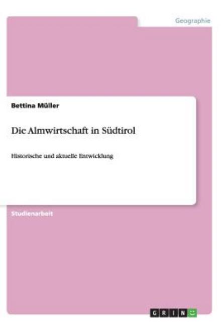 Cover for Bettina Muller · Die Almwirtschaft in Sudtirol (Paperback Book) [German edition] (2013)