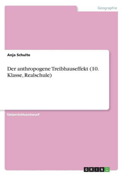 Cover for Schulte · Der anthropogene Treibhauseffek (Book) (2016)