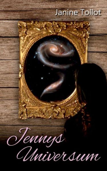 Cover for Janine Tollot · Jennys Universum (Paperback Book) (2016)