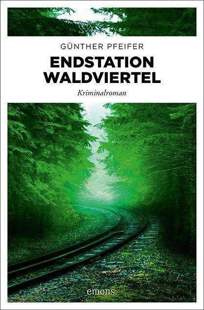 Cover for Pfeifer · Endstation Waldviertel (Bog)