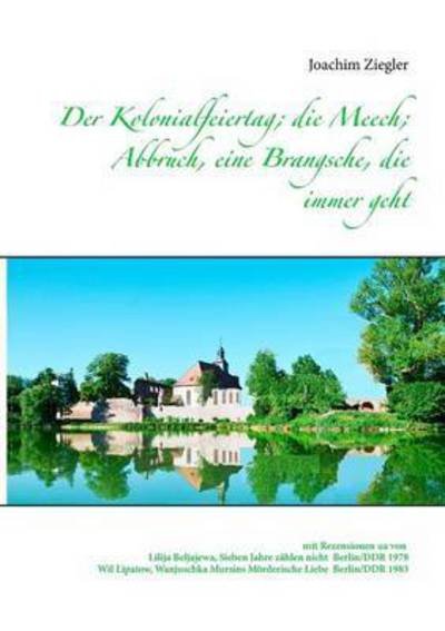Cover for Ziegler · Der Kolonialfeiertag; die Meech (Buch) (2016)