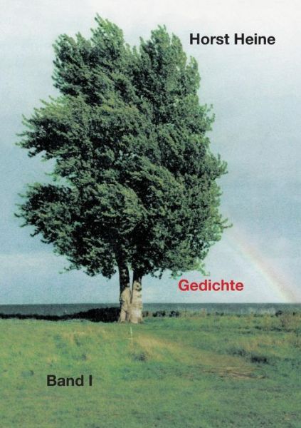 Cover for Horst Heine · Gedichte: Band I (Paperback Book) (2019)