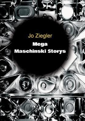 Cover for Ziegler · Mega Maschinski Storys (Bok) (2019)