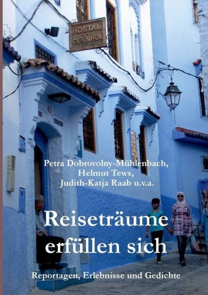 Cover for Dobrovolny-Mühlenbach · Reiseträume erfül (Buch) (2019)
