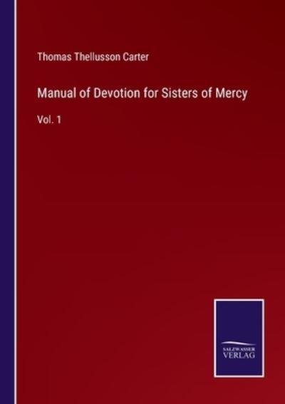 Cover for Thomas Thellusson Carter · Manual of Devotion for Sisters of Mercy (Paperback Book) (2022)