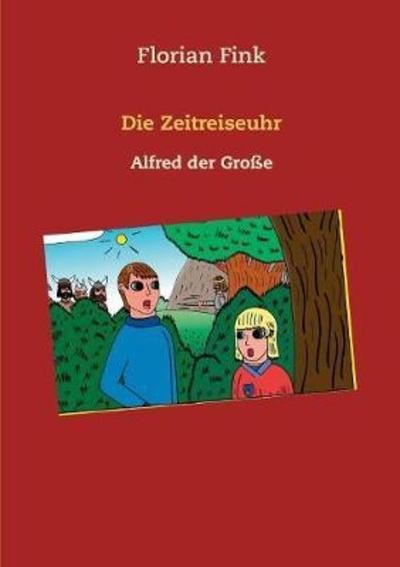 Cover for Fink · Die Zeitreiseuhr (Bok) (2018)
