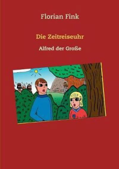 Cover for Fink · Die Zeitreiseuhr (Book) (2018)