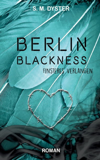 Cover for S M Dyster · Berlin Blackness (Paperback Book) (2022)