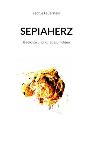 Cover for Leonie Feuerstein · Sepiaherz (Book) (2023)