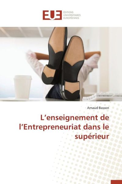 Cover for Basson Arnaud · L'enseignement De L'entrepreneuriat Dans Le Superieur (Paperback Book) (2018)
