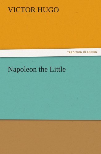 Cover for Victor Hugo · Napoleon the Little (Tredition Classics) (Paperback Book) (2011)