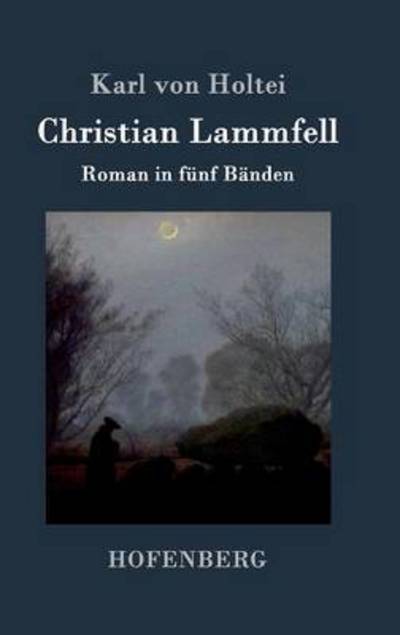 Cover for Karl Von Holtei · Christian Lammfell (Inbunden Bok) (2015)