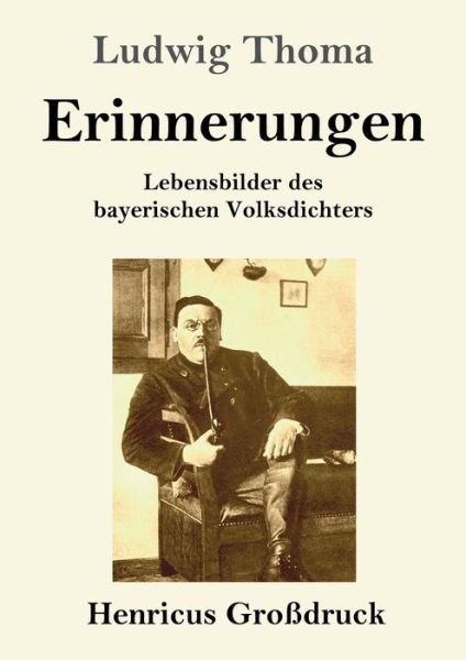 Cover for Ludwig Thoma · Erinnerungen (Grossdruck) (Paperback Book) (2019)
